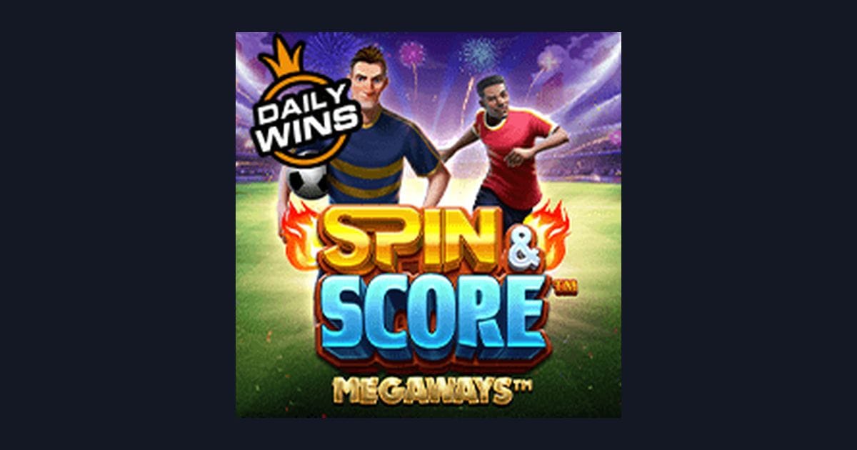 Nikmati Spin and Score Megaways dengan Deposit Pulsa Tanpa Potongan